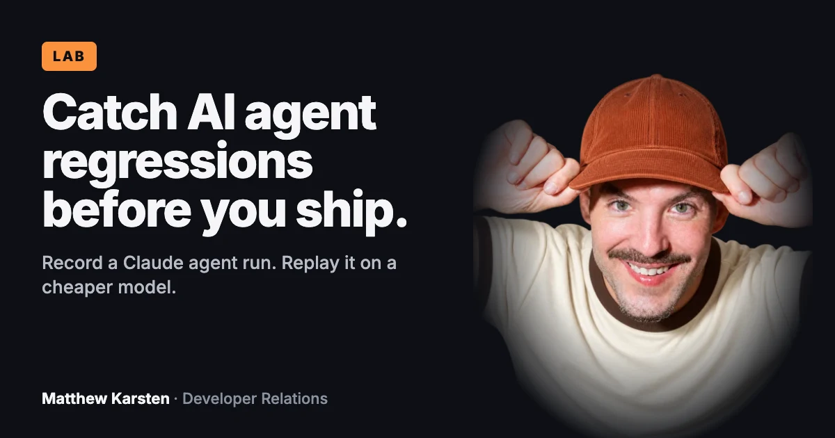 Matthew Karsten with a purple cap beside the title Catch AI agent regressions before you ship