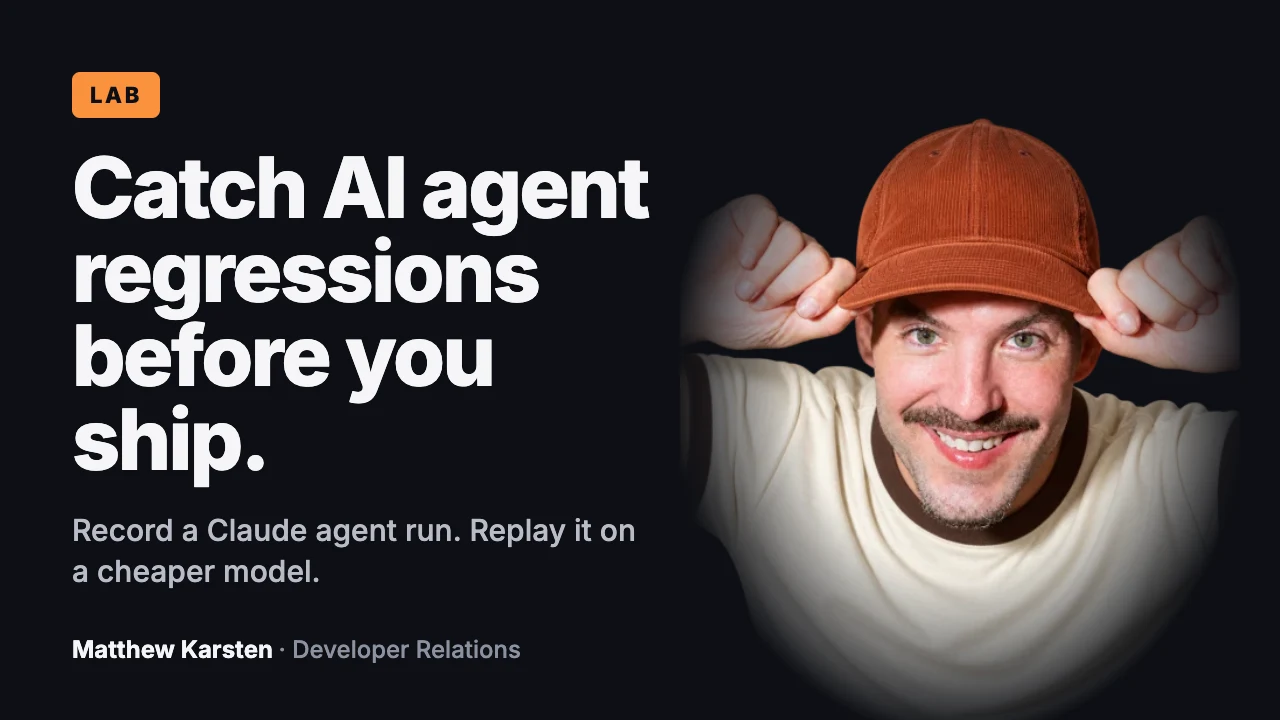 Thumbnail: Catch AI agent regressions before you ship